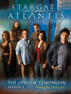 Stargate: Atlantis: The Official Companion Season 3 - Gosling, Sharon