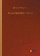 Stargazing: Past and Present