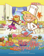 Stargold's No-Recipe Recipes - Lemay R D, Claudia