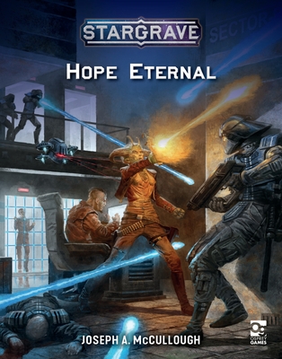 Stargrave: Hope Eternal - McCullough, Joseph A