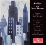 Starlight and Sweet Dreams: Songs by George Gershwin and Cole Porter - Nancy Armstrong / Robert Honeysucker
