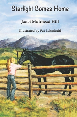 Starlight Comes Home - Hill, Janet Muirhead