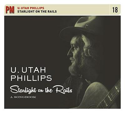 Starlight On The Rails: A Songbook - Phillips, Utah (Artist)