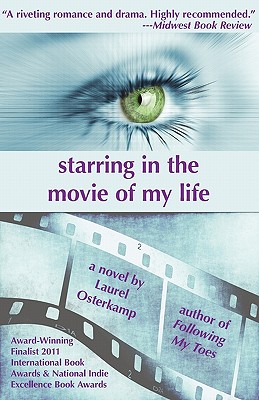 Starring in the Movie of My Life - Osterkamp, Laurel