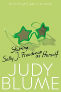 Starring Sally J. Freedman as Herself
