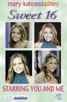 Starring You and Me - Olsen, Mary-Kate, and Olsen, Ashley