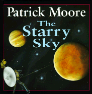 Starry Sky: Starry Sky - Moore, Patrick, Sir, and Patrick Moore