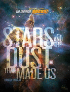 Stars and the Dust that made Us