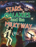 Stars, Galaxies and the Milky Way - Gifford, Clive