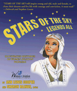 Stars of the Sky, Legends All: Illustrated Histories of Women Aviation Pioneers