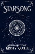 StarSong: A Zodiac-Inspired Poetry Collection