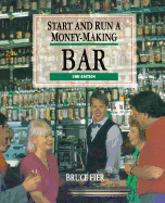 Start and Run a Money-Making Bar