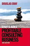 Start and Run a Profitable Consulting Business