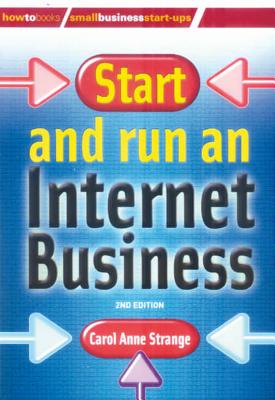 Start and Run an Internet Business - Strange, Carol