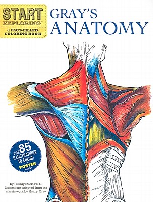 Start Exploring: Gray's Anatomy: A Fact-Filled Coloring Book - Stark, Freddy