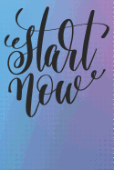 Start Now: 8 Week Meal Planner & Exercise Tracking Journal