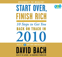 Start Over, Finish Rich: 10 Steps to Get You Back on Track in 2010