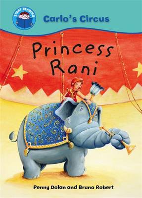 Start Reading: Carlo's Circus: Princess Rani - Dolan, Penny