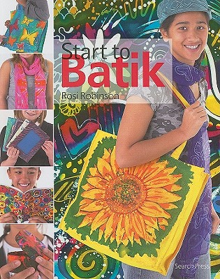 Start to Batik - Robinson, Rosi