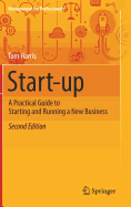 Start-Up: A Practical Guide to Starting and Running a New Business