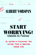 Start Worrying: Details to Follow