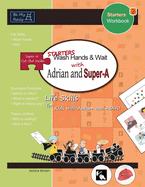 Starters Wash Hands & Wait with Adrian and Super-A: Life Skills for Kids with Autism and ADHD