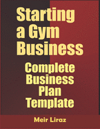 Starting a Gym Business: Complete Business Plan Template