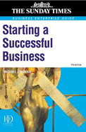 Starting a Successful Business: Start Up and Grow Your Own Company