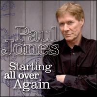 Starting All Over Again - Paul Jones