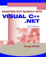 Starting Out Quickly with Visual C++.Net
