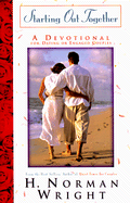 Starting Out Together: Couple's Devotional - Wright, H Norman, Dr.