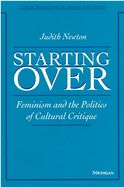 Starting Over: Feminism and the Politics of Cultural Critique
