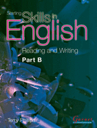 Starting Skills in English - Part B - Student Book - Readingand Writing