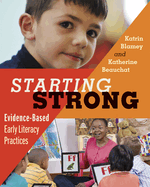 Starting Strong: Evidence-Based Early Literacy Practices