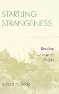 Startling Strangeness: Reading Lonergan's Insight