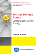 Startup Strategy Humor: Democratizing Startup Strategy