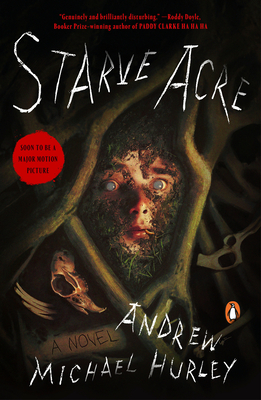 Starve Acre - Hurley, Andrew Michael