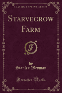 Starvecrow Farm (Classic Reprint)