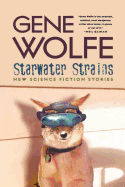 Starwater Strains: New Science Fiction Stories