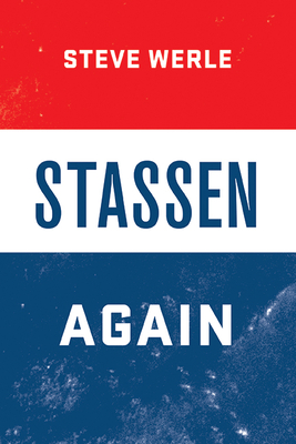 Stassen Again - Werle, Steve