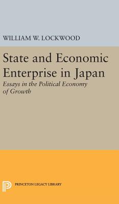 State and Economic Enterprise in Japan - Lockwood, William Wirt