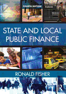 State and Local Public Finance: Fourth Edition