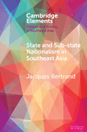 State and Sub-State Nationalism in Southeast Asia