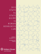 State by State Guide to Human Resources Law, 2013 Edition