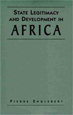 State Legitimacy and Development in Africa - Englebert, Pierre