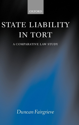 State Liability in Tort: A Comparative Law Study - Fairgrieve, Duncan
