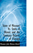 State of Missouri vs. State of Illinois and the Sanitary District of Chicago