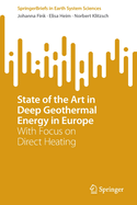 State of the Art in Deep Geothermal Energy in Europe: With Focus on Direct Heating