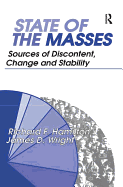 State of the Masses: Sources of Discontent, Change and Stability