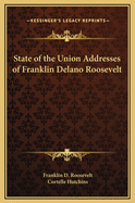 State of the Union Addresses of Franklin Delano Roosevelt